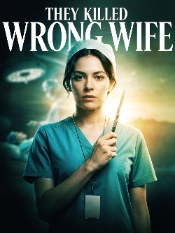 They Killed the Wrong Wife