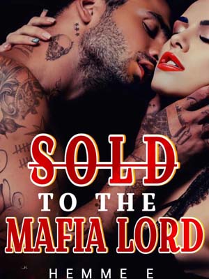 My boyfriend sold me to a mafia boss