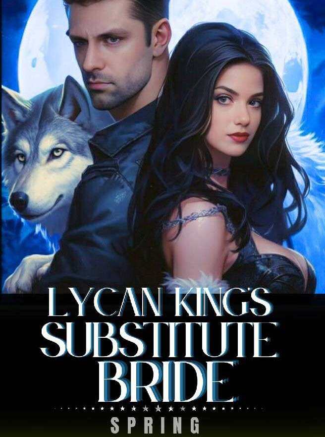 Lycan King's Substitute Bride full version online reading