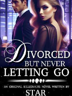 Although divorced, never let go