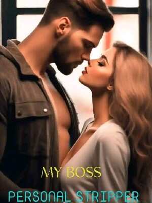 MY BOSS PERSONAL STRIPPER Irresistible temptation