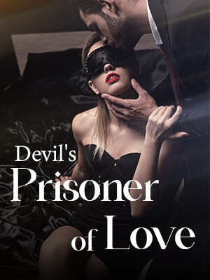 Devil's Prisoner of Love full chapters read online