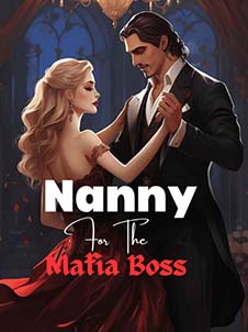The Enigmatic Allure and Dangerous Liaison of the Nanny and the Mafia Boss