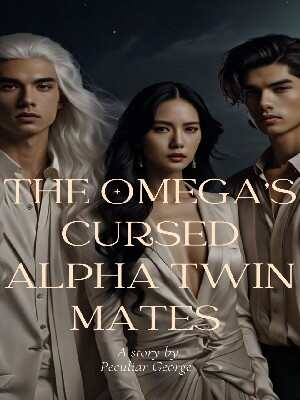 The Twin Alpha Mates, Cursed, of the Omega
