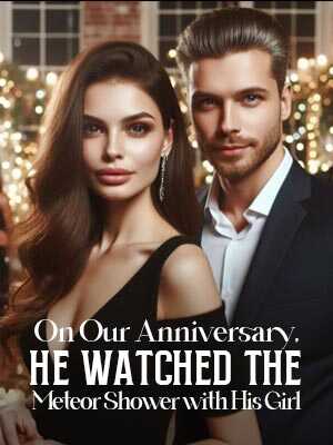 On the Anniversary, He Had a Date with Her under the Meteor Shower.