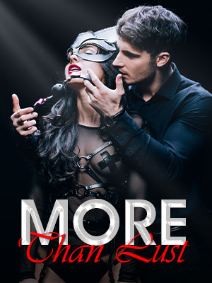 More Than Lust: The Heart's True Longing