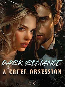 dark romance a cruel obsession read online free Chapter 5
