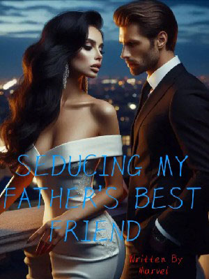 Seducing My Father's Best Friend - A Forbidden Love Story