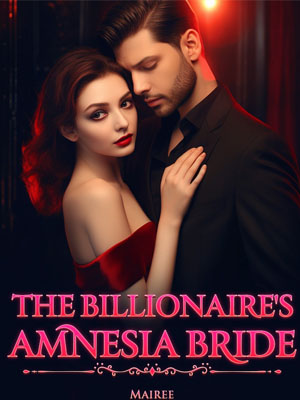 The Billionaire's Amnesia Bride Nyssa Free reading Chapter 1