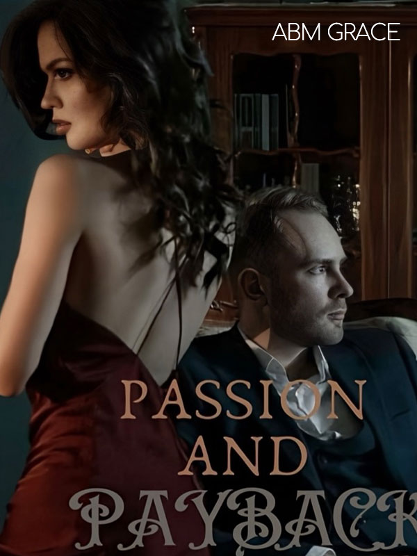 Passion and Payback Anastasia  novel final ending reading