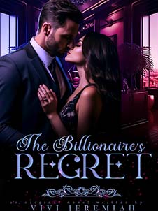 the billionaire's regret novel  free chapter 1