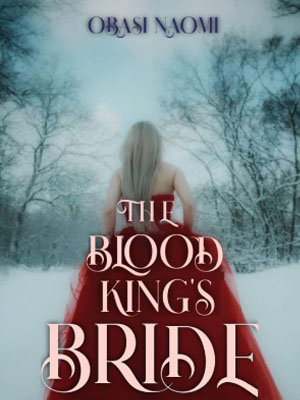 The Blood King's Bride Elena  novel Full version online reading