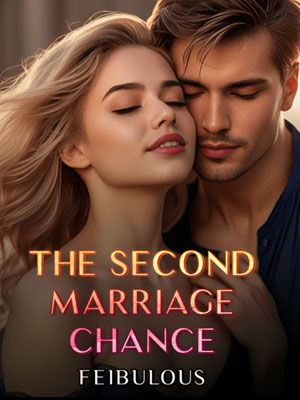 the second marriage chance novel read online free Chapter 5