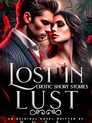 LOST IN LUST:The beauty in the cabin in the woods Seduction novel
