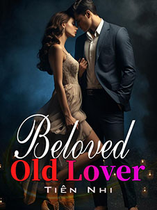 The Beloved Old Lover Uncovering the Secrets of a Forgotten Love