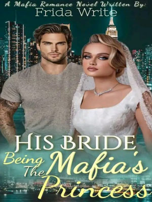 His Bride: Being the mafia's princess Lillian Blake Read the full article