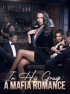 In His Grasp Pounding Mafia Romance Filled with Passion and Intrigue