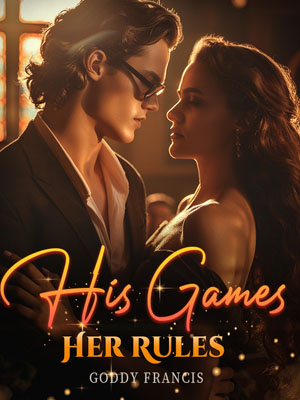 His Games, Her Rules Robyn Read all chapters online