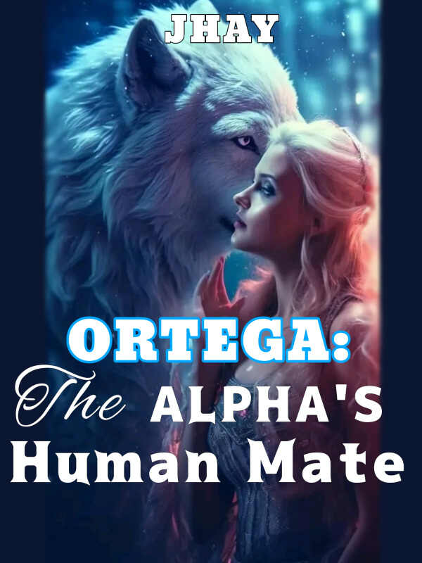 ORTEGA: THE ALPHA'S HUM Read the full article online