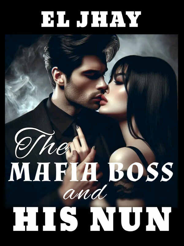 THE MAFIA DON AND HIS NUN Theresa novel Read all chapters online