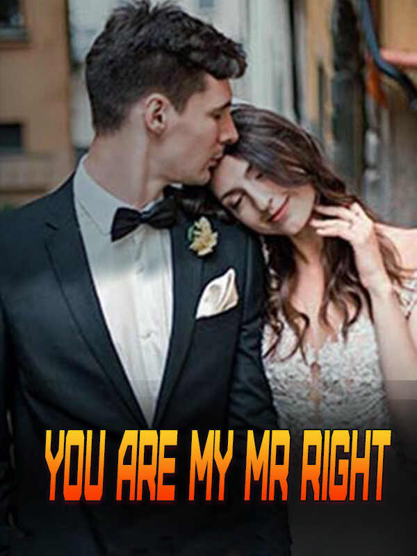 you are my mr right  Freya  and Elijah Novel online reading