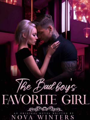 The Bad Boy's Favorite Girl novel Free Reading Chapter 3