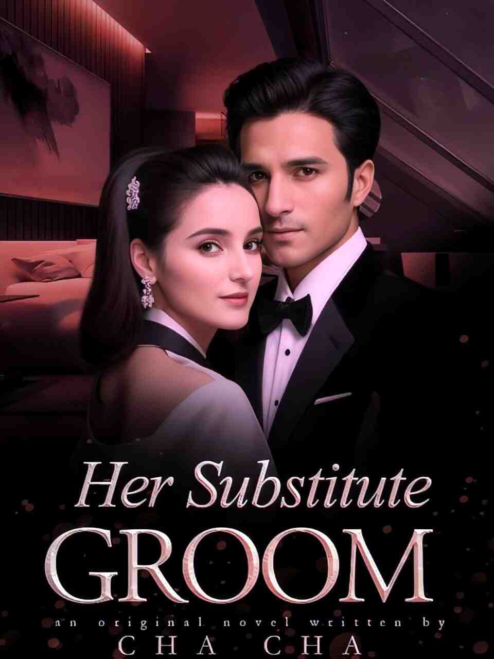 Her Substitute Groom Janice novel Read the latest chapter
