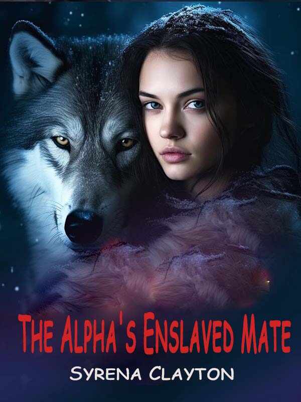 Enslaved Mate: Cilla's Forbidden Love with the Alpha King Ridian