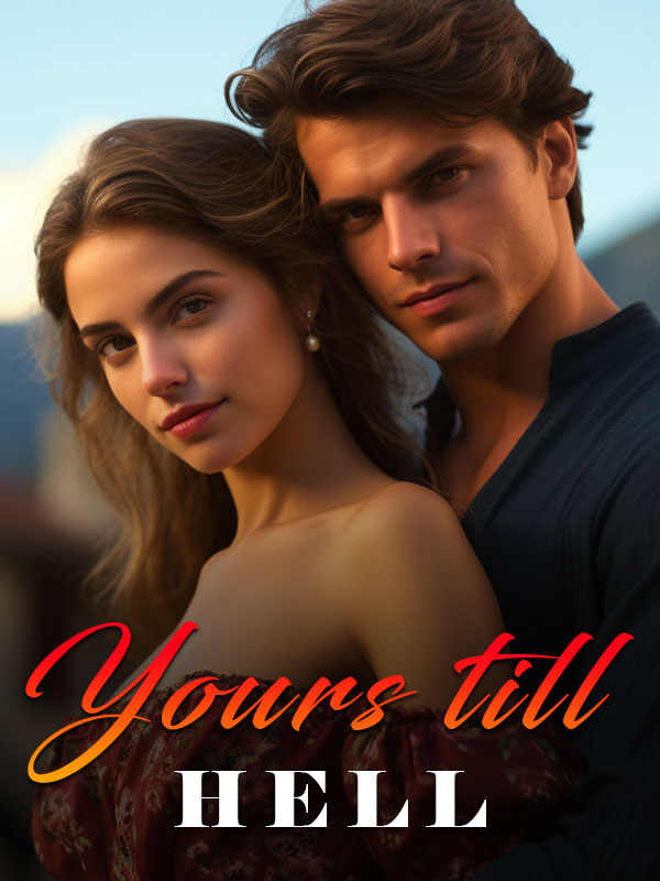 Yours till hell Lia and Derrick's Romance novels